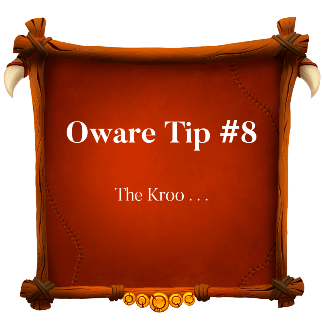 Read more about the article Oware Tip 8 ~ The Kroo